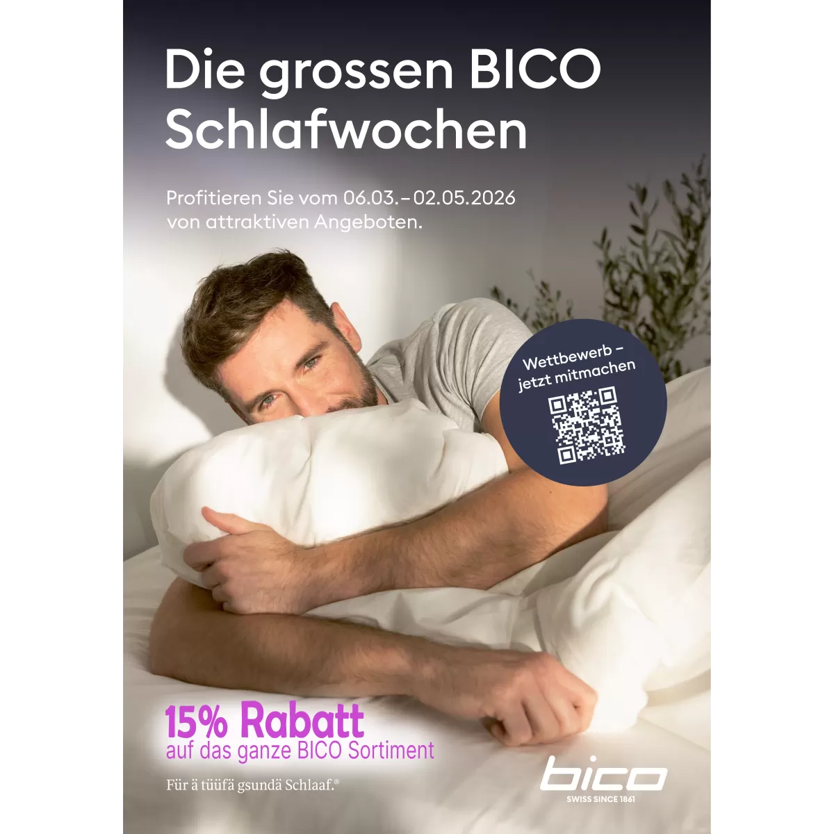 Werbeplakat der BICO Schlafwochen mit einem Mann, der entspannt im Bett liegt und ein Kissen umarmt. Die Aktion läuft vom 6. März bis 2. Mai 2026 und bietet 15 % Rabatt auf das gesamte BICO Sortiment. Zusätzlich wird ein Wettbewerb mit QR-Code beworben.